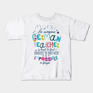 An Awesome German Teacher Gift Idea - Impossible to forget Kids T-Shirt